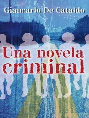 Una novela criminal - ebook